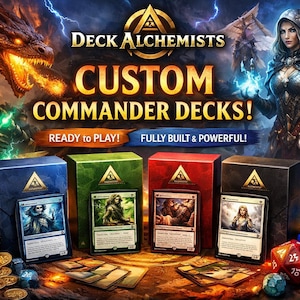 May include: An image promoting Deck Alchemists' custom Commander decks. The image shows four boxes with cards, dice, and game accessories. Text includes "READY to PLAY!" and "FULLY BUILT & POWERFUL!"
