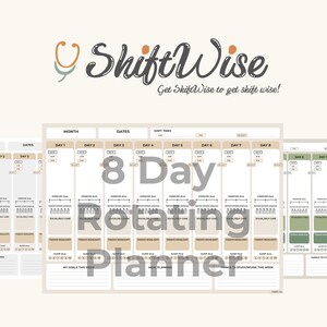 Peut inclure: Un planificateur rotatif de 8 jours sur fond crème. Le planificateur comprend des sections pour les dates, les heures de travail, l'exercice, le sommeil et les soins personnels. Le logo ShiftWise est en haut, avec le slogan "Get ShiftWise to get shift wise!"