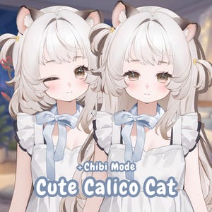 Può includere: Due personaggi in stile anime con capelli bianchi e orecchie da gatto. Indossano abiti bianchi con fiocchi blu e il testo "Cute Calico Cat" è visualizzato sotto. Anche la frase "+ Chibi Mode" è visibile.