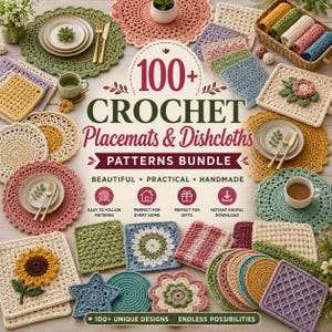 100+ Crochet Placemat & Dishcloth Pattern Bundle , Coaster Pot Holder Table Runner,  Farmhouse Kitchen Washcloth