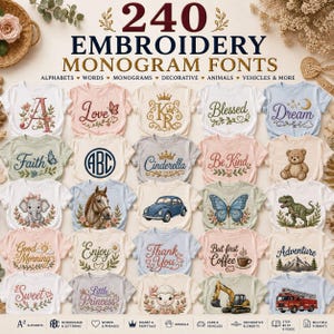 May include: A digital collection of 240 embroidery monogram fonts displayed on various t-shirts. The image features diverse designs including floral letters, cursive words, crowns, animals like elephants and dinosaurs, vehicles, and nature motifs.