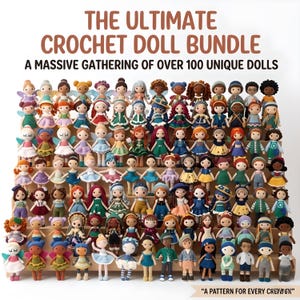 Op de afbeelding: Een verzameling van meer dan 100 unieke gehaakte poppen, tentoongesteld op houten planken. De poppen hebben verschillende maten en stijlen, met verschillende outfits en accessoires. De tekst luidt "THE ULTIMATE CROCHET DOLL BUNDLE" en "A MASSIVE GATHERING OF OVER 100 UNIQUE DOLLS."
