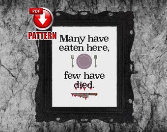 Muchos han comido aquí, pocos han muerto - Patrón de punto de cruz moderno - Decoración de terror - Juego de palabras de cocina - Humor de cocina - DESCARGA INSTANTÁNEA