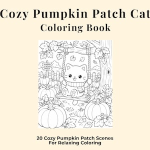 以下が含まれることがあります： Cozy Pumpkin Patch Cat Coloring Bookと題された塗り絵。表紙には、スカーフを巻いた猫がブランコに乗っている様子を描いた、かぼちゃ畑の白黒の線画イラストが掲載されており、20 Cozy Pumpkin Patch Scenes For Relaxing Coloringと記載されています。