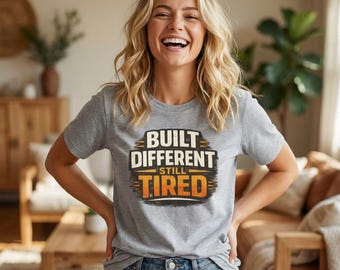 Built Different and Tired Tee | Funny Sarcastic Vintage Text Shirt