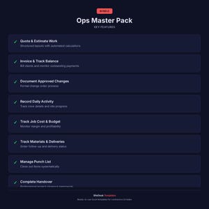 May include: A dark blue graphic with the title "Ops Master Pack" and key features listed below. Features include quote and estimate work, invoice and track balance, document approved changes, record daily activity, track job cost and budget, track materials and deliveries, manage punch list, and complete handover.