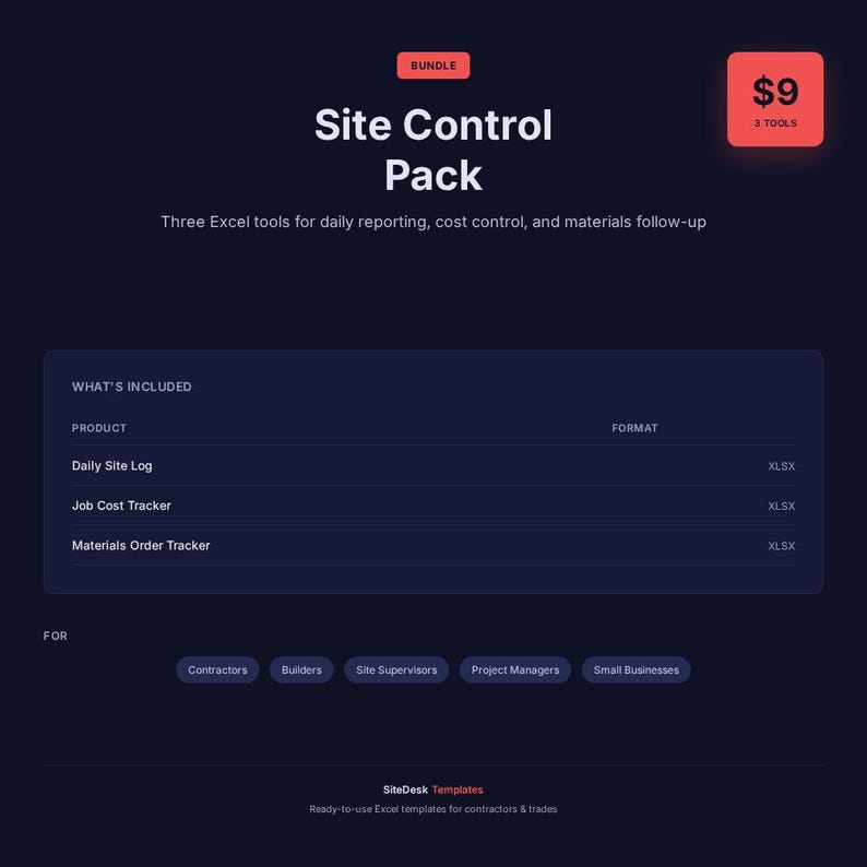May include: A dark blue graphic promoting the "Site Control Pack" bundle. The pack includes three Excel tools for daily reporting, cost control, and materials follow-up. The bundle is for contractors, builders, site supervisors, project managers, and small businesses.