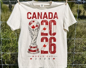 Canada Soccer World Cup Comfort Colors Shirt