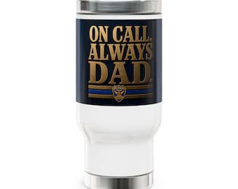 On Call Always Dad Travel Mug SFPD | 14oz Stainless Steel CUSTOM ORDER