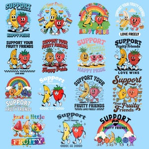 May include: A collection of colorful graphic designs featuring anthropomorphic fruits like bananas, strawberries, and pineapples. The designs include text such as "Happy Pride," "Support Your Fruity Friends," and "Love Wins" on a light blue background.