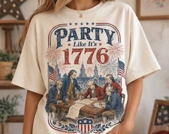 Party Like 1776 T-Shirt, Funny Founding Fathers USA Tee, 4th of July Unisex Shirt, Patriotic Vintage Style, Memorial Day, Patriotic Shirt