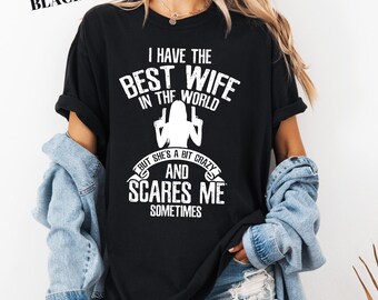 Husband Humor Shirt: Funny Crazy Wife Joke - Soft Vintage Cotton