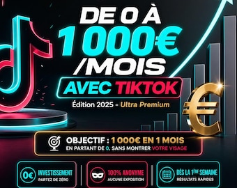 Earn from €0 to €1,000 per month with TikTok - Complete Monetization Guide - Affiliate Marketing, Digital Products, Partnerships