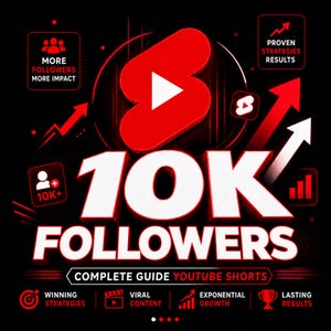 May include: A promotional graphic for YouTube Shorts, featuring a black background and red elements. The central text highlights "10K Followers" in white. Other text includes "Complete Guide YouTube Shorts," and phrases like "Winning Strategies" and "Viral Content."