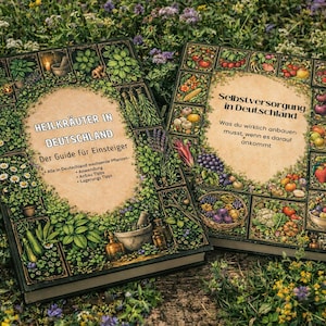 Selbstversorgung  Heilkräuter Guide Bundle  Essen anbauen & natürliche Medizin selber machen Garten und Balkon Anleitung PDF
