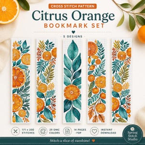 May include: A cross stitch pattern set titled Citrus Orange Bookmark Set featuring five vertical designs. Each bookmark displays orange fruit slices and green foliage. The text includes 5 DESIGNS, 171 x 200 STITCHES, 29 DMC COLORS, 14 PAGES PDF, and INSTANT DOWNLOAD.
