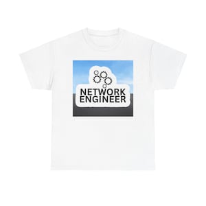 May include: A white short-sleeve t-shirt featuring a centered graphic of a white cloud shape containing black gears and the text "NETWORK ENGINEER" in bold black capital letters, set against a background of a blue sky and dark ground.