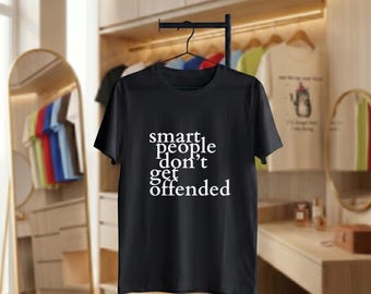 T-shirt que les gens malins ne sont pas offensés, vêtements de citation sarcastique pleine d'esprit