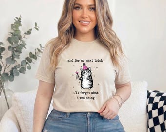 Chemise drôle chat oublieux, t-shirt chat magique Next Trick, haut à humour sarcastique, t-shirt graphique amoureux des animaux de compagnie