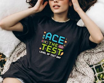 Chemise rétro pixel gamer, haut Ace The Test, t-shirt motivant pour l'école