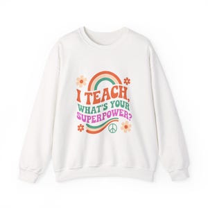 Ik leer je wat jouw superkracht is! Sweatshirt | Retro en hip cadeau voor leraren | Week van de waardering voor leraren | Boho regenboog trui met ronde hals | Eindejaars cadeau