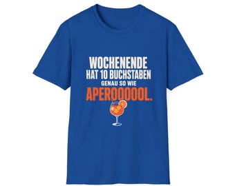 Aperol Spritz Wochenende T-Shirt Lustiges Sommer Shirt Aperoooool Spruch Shirt Deutsch Party Tee Cocktail Geschenk Unisex