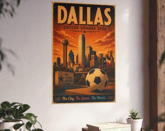 Dallas Soccer Summer 2026 Vintage Travel Poster Art Deco Wall Art Texas Skyline Soccer Fan Gift Retro City Poster Matte Print