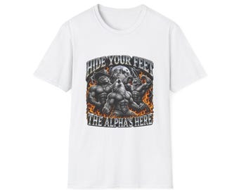 Hide Your Feet The Alpha's Here T-Shirt | Funny Cat Wolf Meme Shirt | Ironic Bootleg Tee | Muscular Cat Shirt | Cat Lover Gift