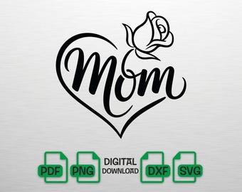 Mom SVG with Rose, Mother's Day svg, Mom Heart PNG, Flower Mom Cut File for Cricut, Mothers Day Shirt Design, Mom Life DXF, Digital Download