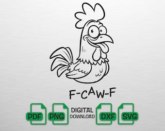 F-Caw-F Funny Chicken SVG, Crazy Rooster PNG, Sarcastic Farm DXF, Silly Hen Cut File for Cricut, Edgy Bird Sublimation Digital Download Art