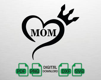 Mom Heart SVG with Crown, Mothers Day SVG for Shirt, Queen Mom SVG, Mama Heart dfx, Mom Life Digital Download, Mothers Day Gift Cricut Files