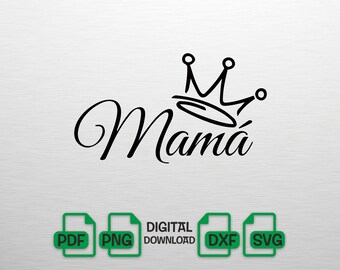 Mama SVG with Crown, Mother's Day SVG, Queen Mom PNG, Mama Shirt Design for Cricut, Motherhood Cut File, Mom Life dfx, Digital Download File