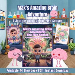 May include: A colorful illustration for a children's storybook titled "Max's Amazing Brain Adventure: The Five Senses." The image features a cartoon boy, brain characters, and the text "Printable A4 Storybook PDF | Instant Download."
