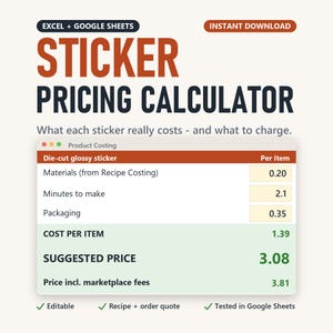 Puede incluir: Una calculadora de precios de pegatinas para Excel y Google Sheets. La interfaz muestra una tabla de costes para una pegatina troquelada, con campos para materiales, tiempo de fabricación, embalaje, coste por unidad y precio sugerido.