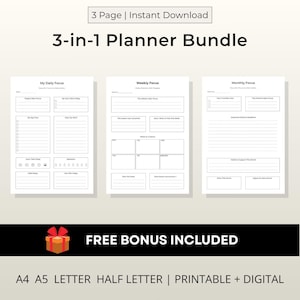 May include: A 3-in-1 planner bundle with daily, weekly, and monthly focus pages. The pages are white with black text and include sections for notes, goals, and tracking. The image also includes the text "3 Page | Instant Download" and "FREE BONUS INCLUDED".