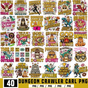 May include: A digital collection of 40 graphic designs featuring cats, dinosaurs, and donuts with text such as Dungeon Crawler Carl, New Achievement, This Is An Outrage, and God Damn It Donut. The colorful illustrations include crowns, skulls, and fantasy elements.