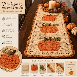 Puede incluir: Un camino de mesa de ganchillo beige con tres calabazas naranjas con hojas y tallos verdes. El camino tiene un borde naranja festoneado. El texto en la imagen incluye Thanksgiving Crochet Table Runner, Beginner Friendly, Worsted Weight #4, Hook Size 5.0 mm (H), Easy Stitches, Time 3-4 Hours y Skill Level Beginner.