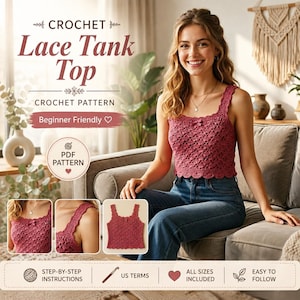 May include: A crochet lace tank top pattern featuring a dusty rose colour, square neckline, and scalloped hem. The digital PDF includes step-by-step instructions, US terms, and all sizes. The design showcases a detailed diamond-like stitch pattern.