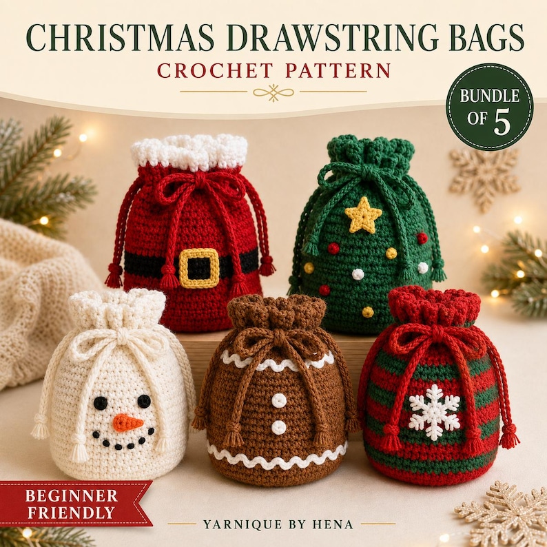 May include: A bundle of five crochet drawstring bags featuring Christmas designs including a Santa suit, a decorated tree, a snowman, a gingerbread person, and a red and green striped bag with a white snowflake. Text reads CHRISTMAS DRAWSTRING BAGS.