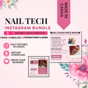 May include: A pink and white graphic promoting a nail tech Instagram bundle. The design includes text that reads "NAIL TECH INSTAGRAM BUNDLE" and "6 EDITABLE CANVA TEMPLATES". Additional elements include a price list, promotions, and a client review.