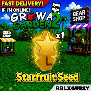 May include: A digital graphic for Grow Garden 2 featuring a glowing gold star-shaped Starfruit Seed icon. The scene includes a Seed Shop and Gear Shop with blocky characters, a green grassy field, and text reading FAST DELIVERY! IF I'M ONLINE! RBLXGURLY.
