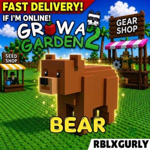 Bear New Pet GROW A GARDEN 2