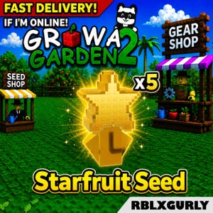 以下が含まれることがあります： Growa Garden 2のデジタルグラフィック。Starfruit Seed x5とラベル付けされた輝く金色の星型アイテムが中央にあります。ブロック状のキャラクターがいるSeed ShopとGear Shop、青い空、緑の芝生、そしてFast Delivery!というテキストが含まれています。