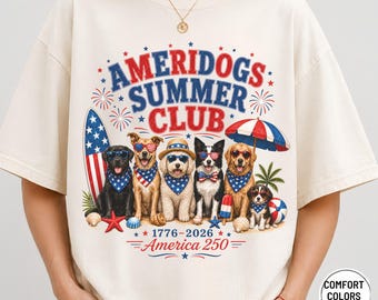 Camiseta AmeriDogs Summer Club / Camiseta Patriotic Dogs del 4 de julio / Camiseta 1776 2026 America 250 Comfort Colors®