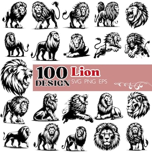 May include: A collection of black and white lion designs in various poses, including standing, roaring, and lying down. The image includes the text "100 Lion Design SVG PNG EPS".