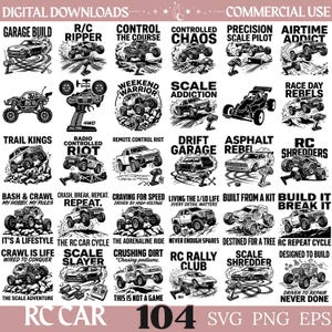 May include: A collection of 30 black and white graphic designs featuring remote control cars, trucks, and buggies in various action poses. Each design includes unique text such as Garage Build, R/C Ripper, and Scale Addiction, with icons of controllers.
