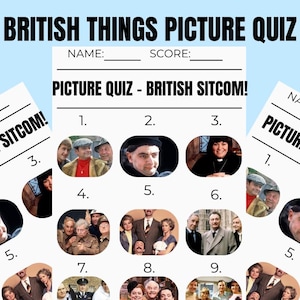 May include: A picture quiz titled "British Things Picture Quiz" featuring images from British sitcoms. The quiz includes spaces for a name and score, with numbered images for identification. The background is light blue.