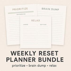 Può includere: Un pacchetto di pianificatori di reset settimanali con tre blocchi per appunti: "Prioritize", "Brain Dump" e "Relax". Il blocco "Relax" è diviso in sezioni "Unwind" e "Self-Care". Il titolo è "Weekly Reset Planner Bundle".