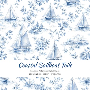 Puede incluir: Un patrón de papel digital sin costuras con veleros, faros y motivos florales en acuarela azul sobre fondo blanco. El texto dice Coastal Sailboat Toile, Seamless Watercolor Digital Paper, 30,48 X 30,48 CM | 300 DPI | JPEG & PNG.