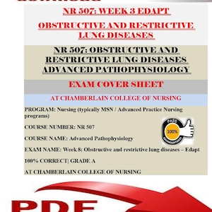 May include: A document titled "NR 507: Week 3 Edapt" with the text "Obstructive and Restrictive Lung Diseases." The document includes exam details for Advanced Pathophysiology at Chamberlain College of Nursing. A red arrow points to the text "PDF download."